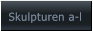 Skulpturen a-l Skulpturen a-l